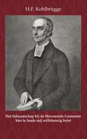 Het Lidmaatschap bij de Hervormde Gemeente hier te lande mij willekeurig belet (Paperback)