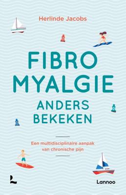 Fibromyalgie anders bekeken (Paperback)