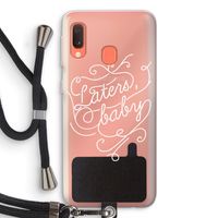 Laters, baby: Samsung Galaxy A20e Transparant Hoesje met koord