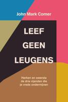Leef geen leugens (Paperback)