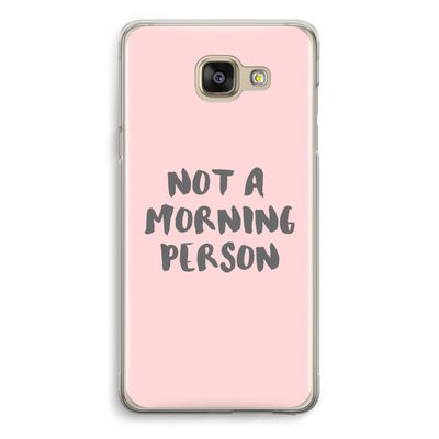 Morning person: Samsung Galaxy A5 (2016) Transparant Hoesje