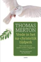 Vrede in het na-christelijk tijdperk - Jim Forest, Thomas Merton - Paperback (9789463403382) - thumbnail