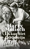 Ik kan niet dood zijn - Harry Mulisch - ebook