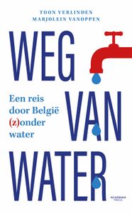 Weg van water - Toon Verlinden, Marjolein Vanoppen - ebook