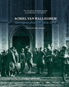 Oorlogsdagboeken 1914-1918 - Achiel Van Walleghem - ebook
