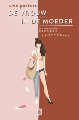 De vrouw in de moeder (Paperback)