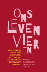 Ons leven vieren - Bert Dicou, Claartje Kruijff, Joost Roselaers - ebook