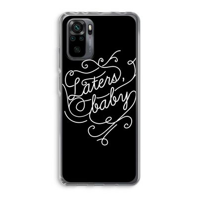 Laters, baby: Xiaomi Redmi Note 10 Pro Transparant Hoesje
