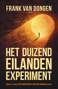 Het duizend eilanden experiment - Frank van Dongen - ebook