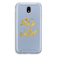 Stay wild: Samsung Galaxy J5 (2017) Transparant Hoesje