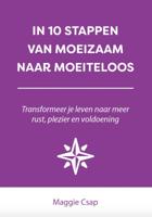 In 10 stappen van moeizaam naar moeiteloos (Paperback)