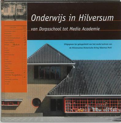 Onderwijs in Hilversum (Hardback)