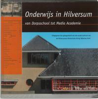 Onderwijs in Hilversum (Hardback)
