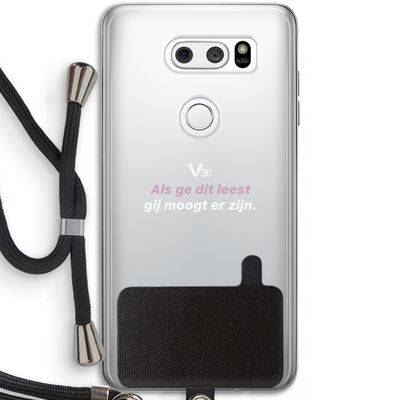 gij moogt er zijn: LG V30 Transparant Hoesje met koord