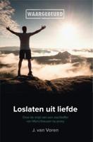 Loslaten uit liefde (Paperback)