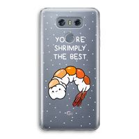 You're Shrimply The Best: LG G6 Transparant Hoesje