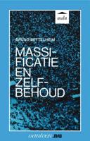 Massificatie en zelfbehoud (Paperback)