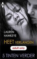Heet verlangen - Lauren Hawkeye - ebook