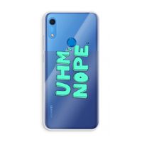 UHM, NOPE.: Huawei Y6s Transparant Hoesje