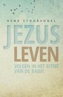 Jezus leven - Henk Stoorvogel - ebook