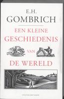 Een kleine geschiedenis van de wereld (Paperback)