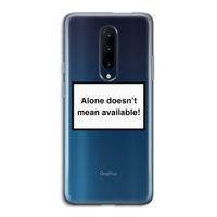 Alone: OnePlus 7 Pro Transparant Hoesje
