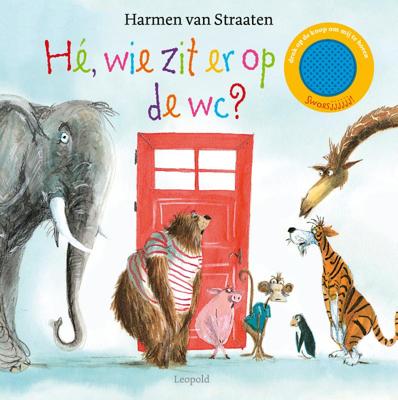 Hé, wie zit er op de wc? (Hardback)