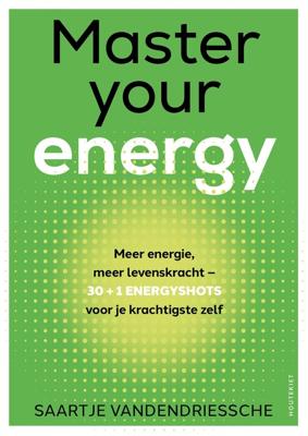 Master your energy - Saartje Vandendriessche - ebook