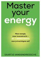 Master your energy - Saartje Vandendriessche - ebook