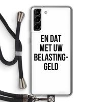Belastinggeld: Samsung Galaxy S21 Plus Transparant Hoesje met koord