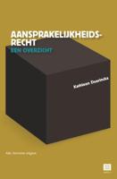 Aansprakelijkheidsrecht - een overzicht (Paperback) Aansprakelijkheidsrecht - een overzicht (Paperback)