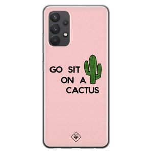 Samsung Galaxy A32 4G siliconen hoesje - Go sit on a cactus