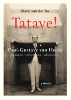 Tatave! Paul-Gustave van Hecke - Manu van der Aa - ebook