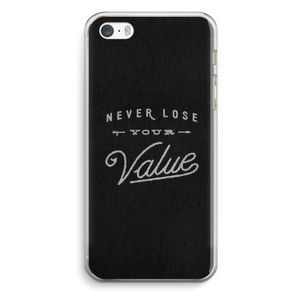 Never lose your value: iPhone 5 / 5S / SE Transparant Hoesje