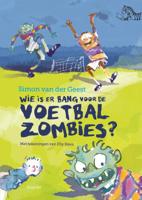 Wie is er bang voor de voetbalzombies? (Hardback)