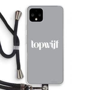 Topwijf Grijs Wit: Pixel 4 Transparant Hoesje met koord