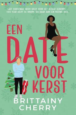 Een date voor kerst - Brittainy C. Cherry - ebook