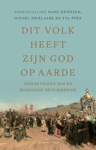 Dit volk heeft zijn god op aarde - Michel Krielaars, Hans Driessen, Eva Peek - ebook