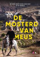 De mosterd van Meus (Hardback)