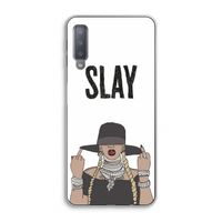 Slay All Day: Samsung Galaxy A7 (2018) Transparant Hoesje