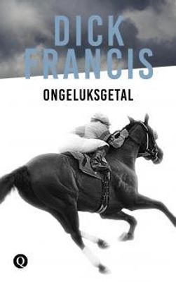 Ongeluksgetal - Dick Francis - ebook