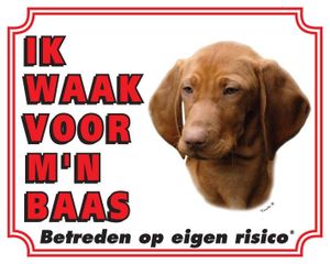 Vizsla Waakbord - Ik waak voor mijn baas