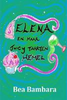Elena en haar juicy taarten hemel (Paperback)