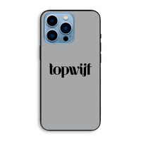 Topwijf Grijs Zwart: iPhone 13 Pro Max Biologisch afbreekbaar hoesje