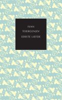 Eerste liefde - Ivan Toergenjev - ebook
