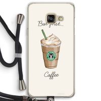 But first coffee: Samsung Galaxy A3 (2016) Transparant Hoesje met koord