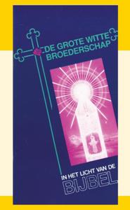 De Grote Witte Broederschap (Paperback)