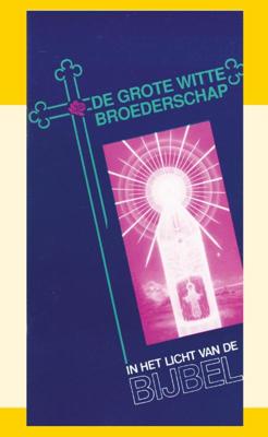 De Grote Witte Broederschap (Paperback)
