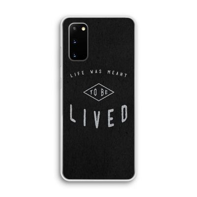To be lived: Samsung Galaxy S20 Transparant Hoesje
