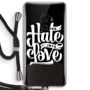 Turn hate into love: Xiaomi Mi Mix 2 Transparant Hoesje met koord